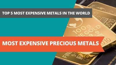TOP 5 Most Expensive Metals in the World